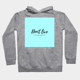 Don't live a kdrama free life (blue) Hoodie